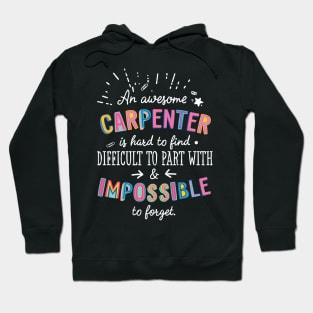 An awesome Carpenter Gift Idea - Impossible to Forget Quote Hoodie